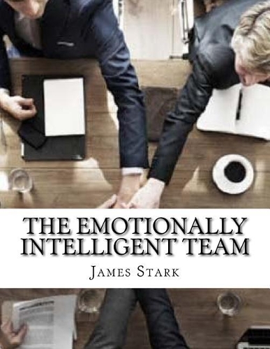 The Emotionally Intelligent Team