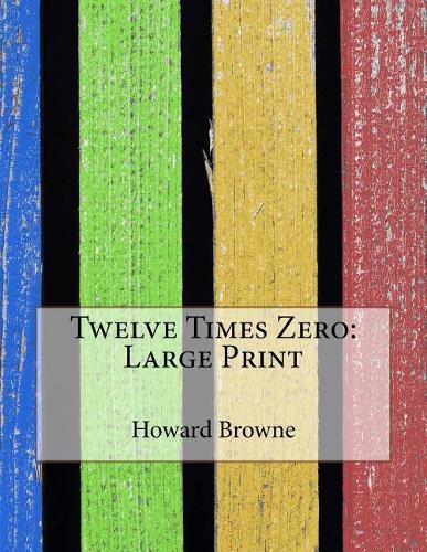 Twelve Times Zero