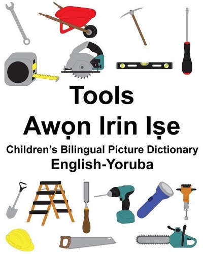 English-Yoruba Tools Children's Bilingual Picture Dictionary
