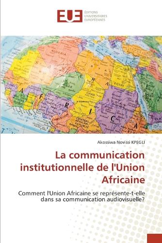 La communication institutionnelle de l'Union Africaine