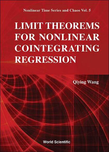 Limit Theorems For Nonlinear Cointegrating Regression: (5 Nonlinear Time Series & Chaos)