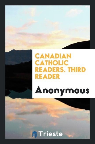 Canadian Catholic Readers. Third Reader