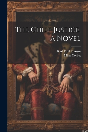 Chief Justice, a Novel