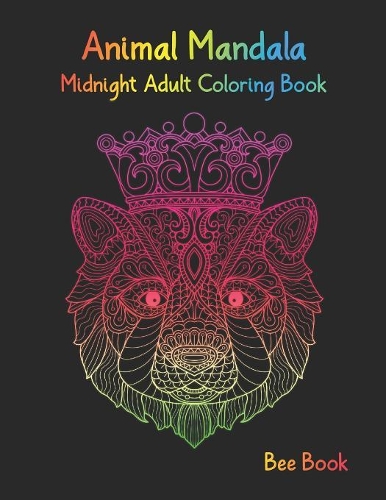 Animal Mandala Midnight Adult Coloring book: Stress Relieving Designs Animals Coloring Book For Adults Relaxation.