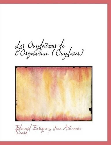 Les Oxydations de L'Organisme (Oxydases)