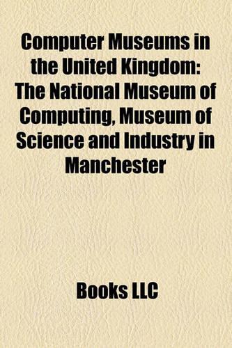 Computer Museums in the United Kingdom