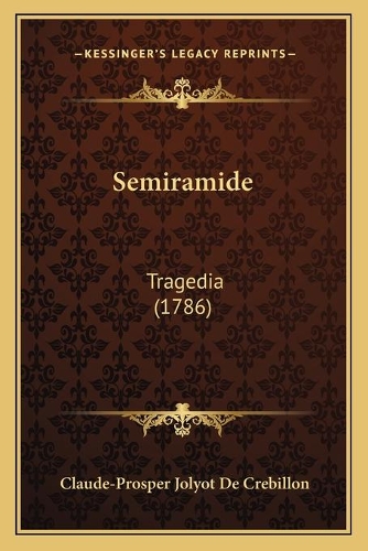 Semiramide: Tragedia (1786)(Italian)