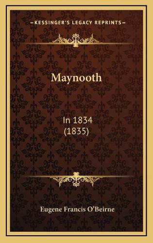 Maynooth: In 1834 (1835)(English)