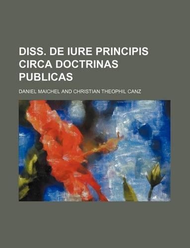 Diss. de Iure Principis Circa Doctrinas Publicas