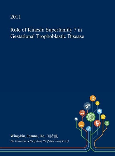 Role of Kinesin Superfamily 7 in Gestational Trophoblastic Disease