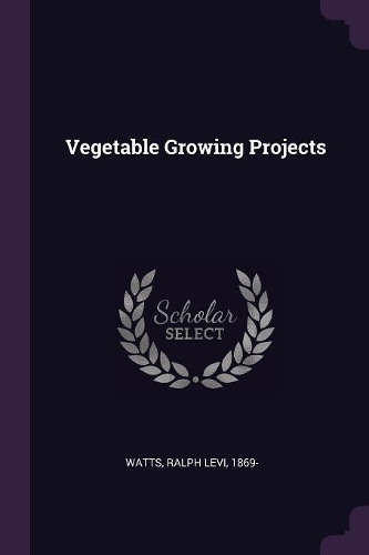 Vegetable Growing Projects
