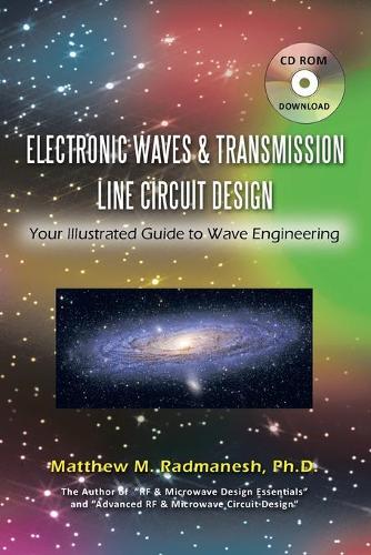 Electronic Waves & Transmission Line Circuit Design: Your Illustrated Guide to Wave Engineering(English)