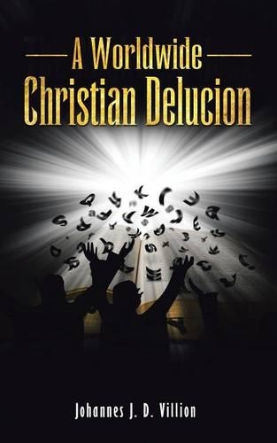 A Worldwide Christian Delucion: (English)