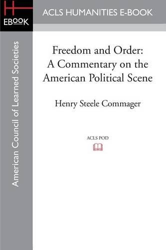 Freedom and Order: A Commentary on the American Political Scene(English)