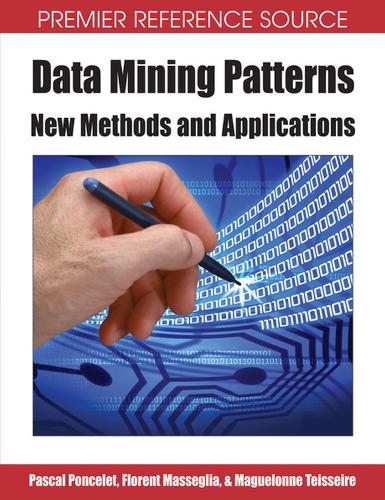 Data Mining Patterns: New Methods and Applications