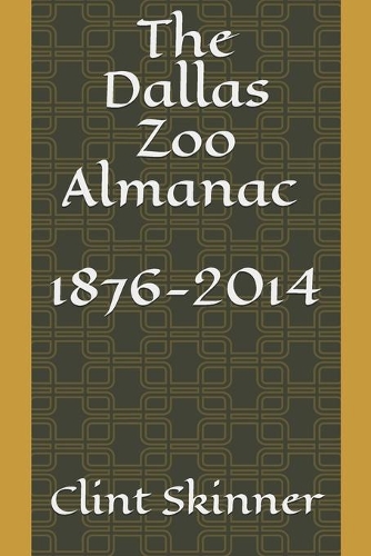The Dallas Zoo Almanac