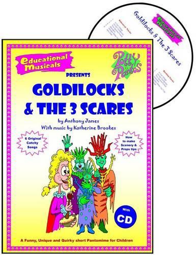 Goldilocks and the Three Scares: (Potty Pantos S.)