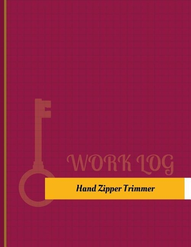 Hand Zipper Trimmer Work Log