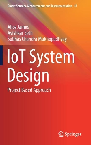 IoT System Design: Project Based Approach(41 Smart Sensors, Measurement and Instrumentation)