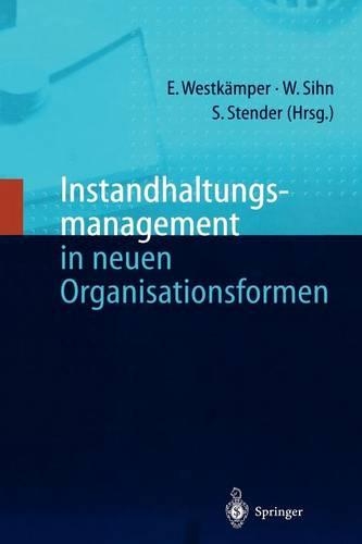 Instandhaltungsmanagement in neuen Organisationsformen