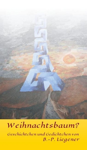 Weihnachtsbaum?: Geschichtchen und Gedichtchen