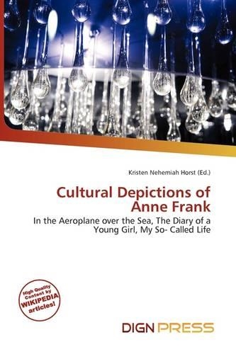 Cultural Depictions of Anne Frank