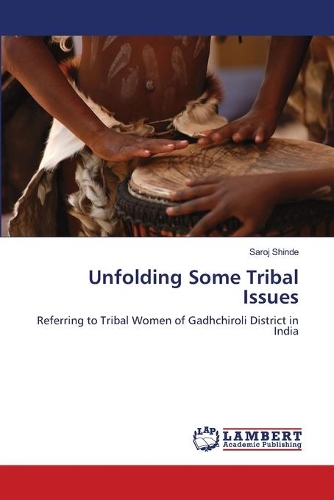 Unfolding Some Tribal Issues