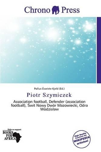 Piotr Szymiczek: (English)