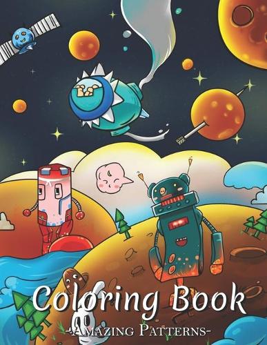Colouring Activity Book: Pages Of Colouring And Fun Activities, For Adults, Boys And Girls, Children, Unicorn, Cats, Dog, Halloween, Christmas ( Robots-Space-Fantasy Colorin