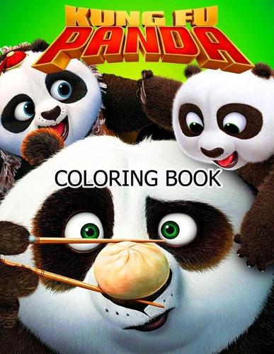 Kung Fu Panda Coloring Book: Funny Coloring Book With +60 Images For Kids of all ages.
