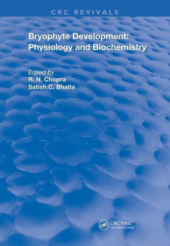 Bryophyte Development: Physiology and Biochemistry(Routledge Revivals)