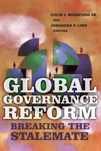 Global Governance Reform: Breaking the Stalemate(English)