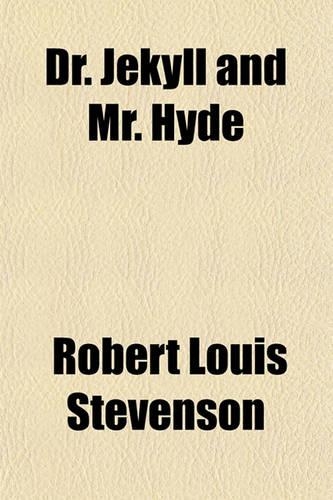 Dr. Jekyll and Mr. Hyde