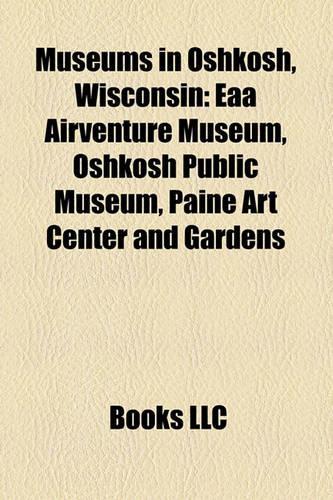 Museums in Oshkosh, Wisconsin