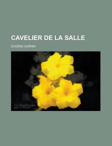 Cavelier de La Salle: (French)