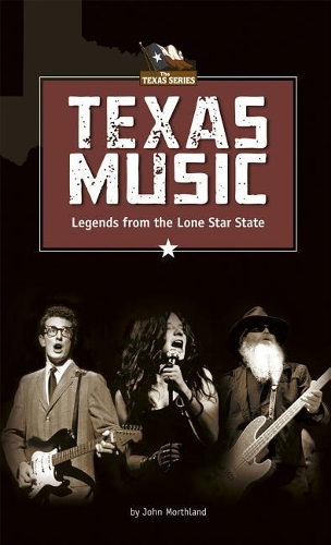 Texas Music: Legends from the Lone Star State(Texas)