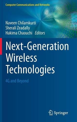 Next-Generation Wireless Technologies: 4G and Beyond(Computer Communications and Networks)
