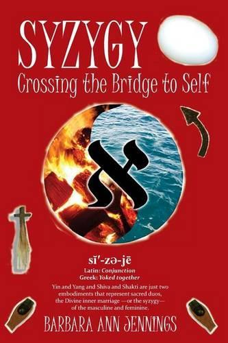 Syzygy: Crossing the Bridge to Self(English)