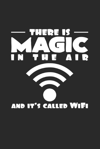 There is magic in the air WiFi