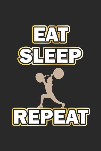 Eat Sleep Repeat