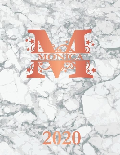 Monica: 2020. Personalized Name Weekly Planner Diary 2020. Monogram Letter M Notebook Planner. White Marble & Rose Gold Cover. Datebook Calendar Schedule