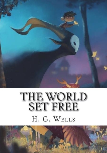 The World Set Free