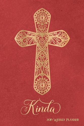 2019 Weekly Planner, Kinda