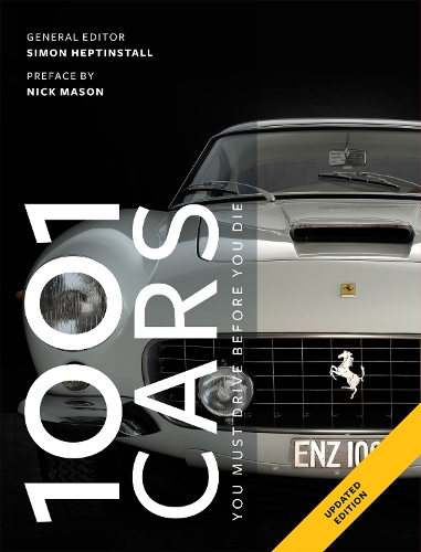 1001 Cars To Dream of Driving Before You Die: (1001)