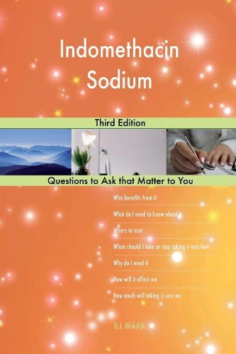 Indomethacin Sodium; Third Edition