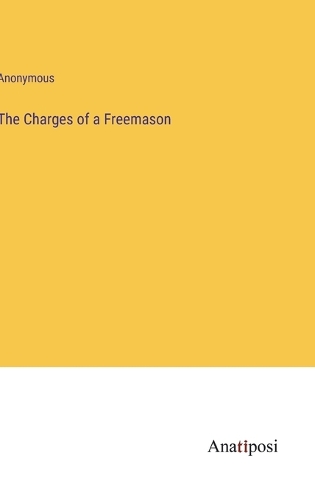The Charges of a Freemason