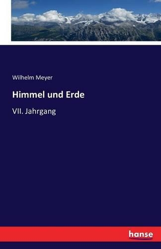 Himmel und Erde: VII. Jahrgang(German)