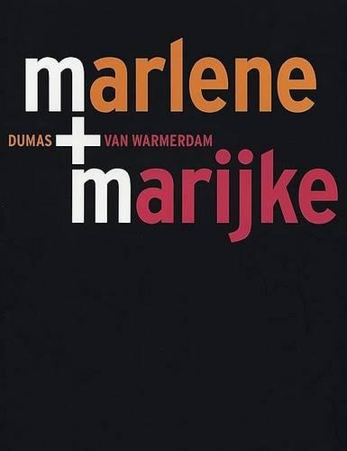 M+M: Marlene Dumas and Marijke Van Warmerdam