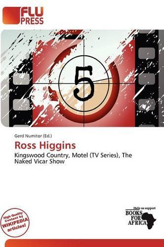 Ross Higgins: (English)