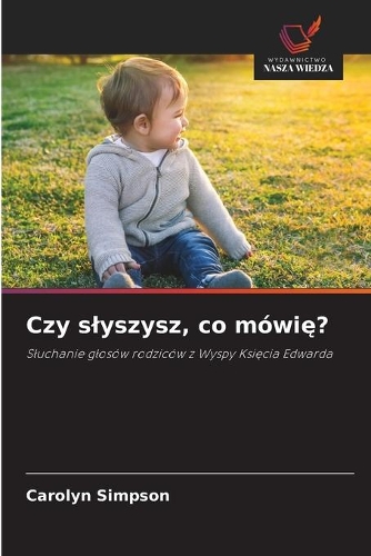 Czy slyszysz, co mówię?